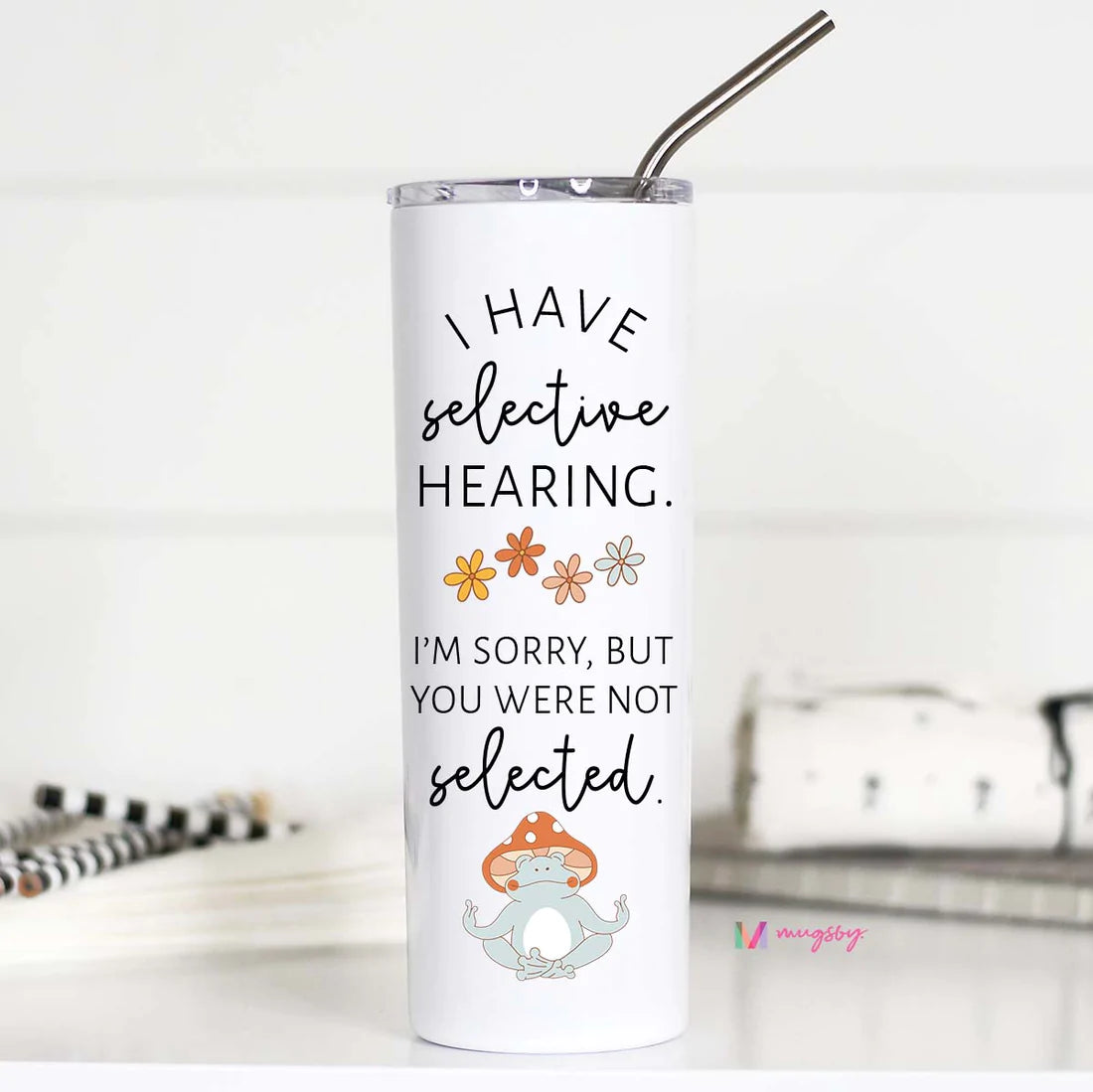 I Have Selective Hearing Tall Travel Cup